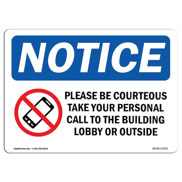 Safety Sign, OSHA Notice, 18" Height, Please Be Courteous Take Your Sign With Symbol, Landscape